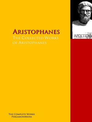 cover image of The Collected Works of Aristophanes